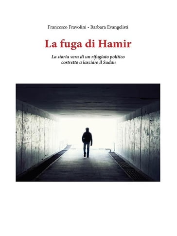 La Fuga di Hamir - Francesco Fravolini - Barbara Evangelisti