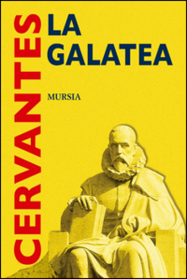 La Galatea - Miguel de Cervantes Saavedra