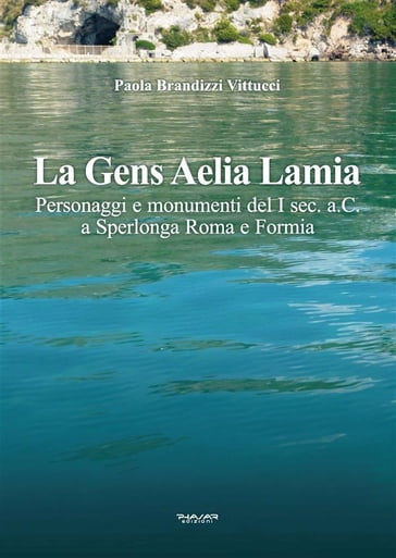 La Gens Aelia Lamia - Paola Brandizzi Vittucci