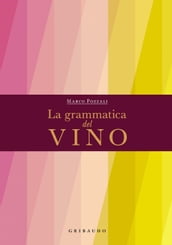 La Grammatica del Vino
