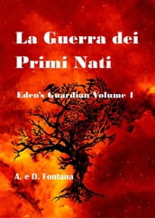 La Guerra dei Primi Nati