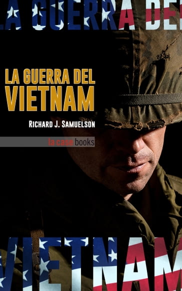 La Guerra del Vietnam - Richard J. Samuelson