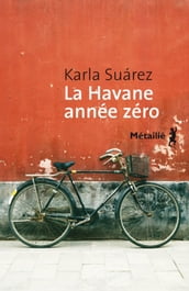 La Havane année zéro