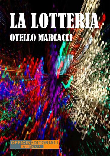 La Lotteria - Otello Marcacci