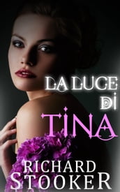 La Luce di Tina