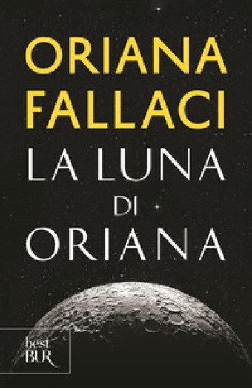 La Luna di Oriana - Oriana Fallaci