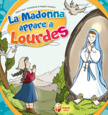 La Madonna appare a Lourdes - Gianni Toni