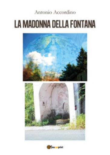La Madonna della fontana - Antonio Accordino