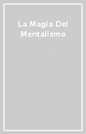 La Magia Del Mentalismo