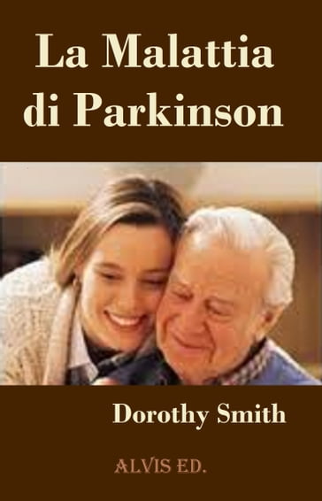 La Malattia di Parkinson - Dorothy Smith