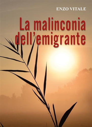 La Malinconia dell'emigrante - Enzo Vitale