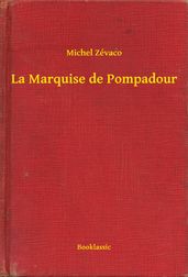 La Marquise de Pompadour