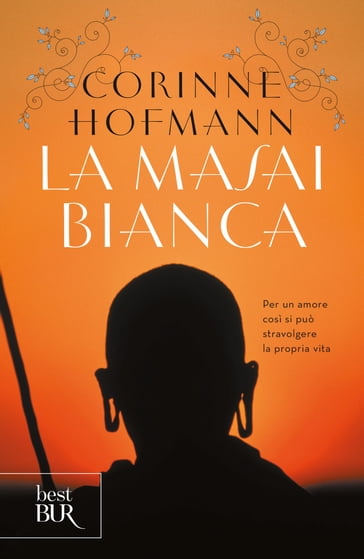 La Masai bianca - Corinne Hofmann