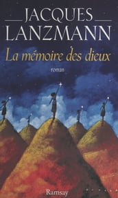 La Mémoire des dieux