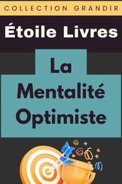 La Mentalité Optimiste