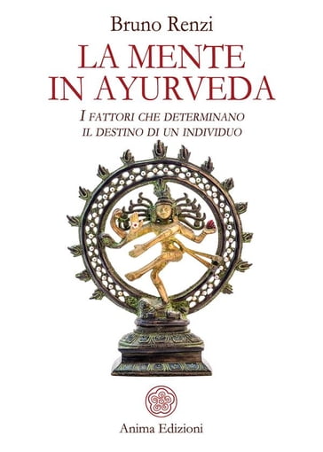 La Mente in Ayurveda - Bruno Renzi