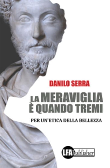 La Meraviglia è quando Tremi - Danilo Serra