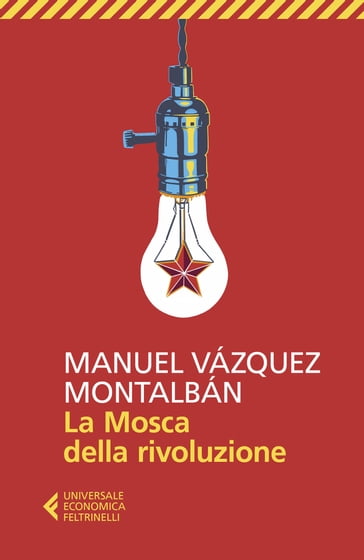 La Mosca della rivoluzione - Manuel Vázquez Montalbán