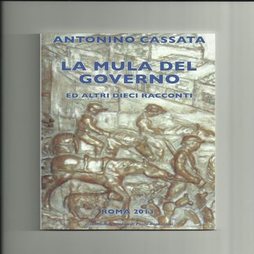 La Mula del governo - Antonino Cassata