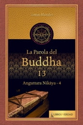 La Parola del Buddha - 13