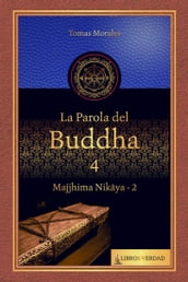 La Parola del Buddha - 4