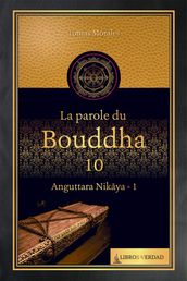 La Parole du Bouddha - 10