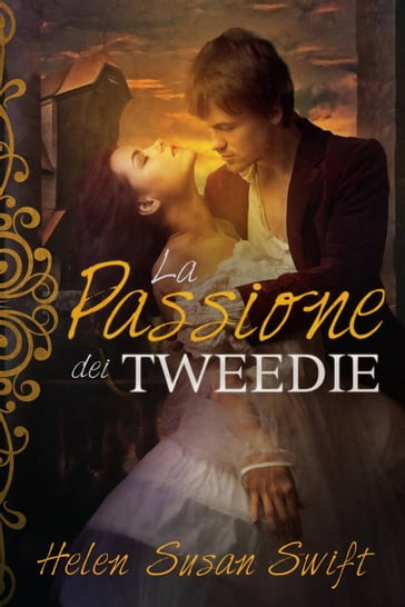 La Passione dei Tweedie - Helen Susan Swift