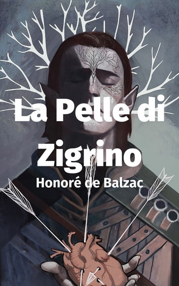 La Pelle di Zigrino - Honoré de Balzac