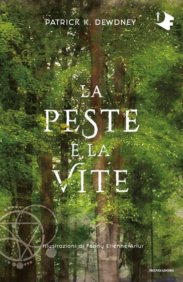 La Peste e la vite - Patrick K. Dewdney