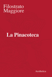 La Pinacoteca. Nuova ediz.