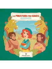 La Preistoria per Gioco