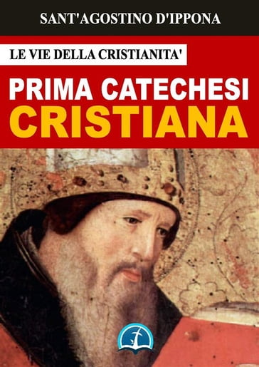 La Prima Catechesi Cristiana - Sant
