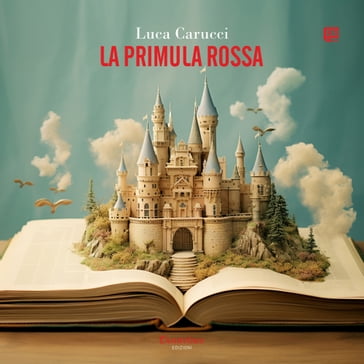 La Primula Rossa - Luca Carucci