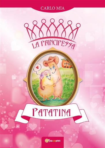 La Principessa Patatina - Carlo Mia