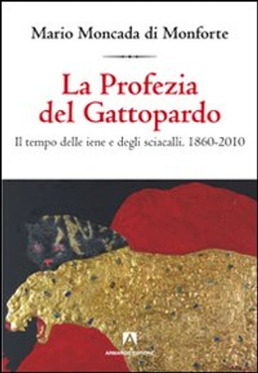 La Profezia del Gattopardo - Mario Moncada di Monforte