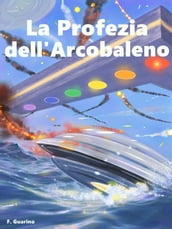 La Profezia dell Arcobaleno