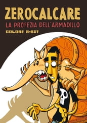 La Profezia dell Armadillo