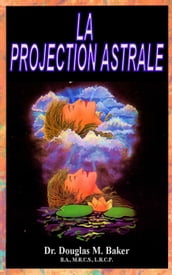 La Projection Astrale