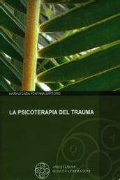 La Psicoterapia del Trauma