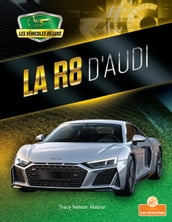 La R8 d Audi (R8 by Audi)
