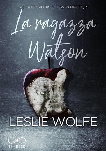 La Ragazza Watson - Annalisa Casalino - Leslie Wolfe