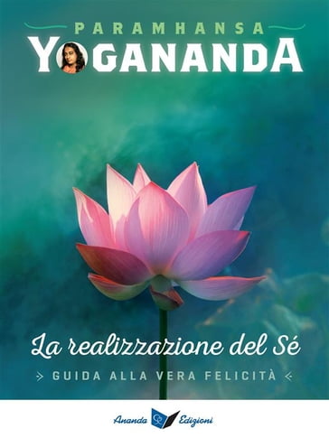 La Realizzazione del Sé - Paramhansa Yogananda