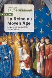 La Reine au Moyen Âge