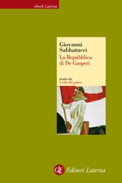 La Repubblica di De Gasperi