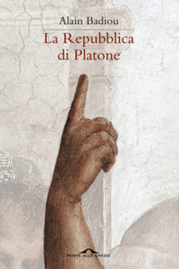 La Repubblica di Platone - Alain Badiou