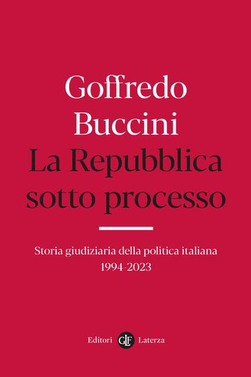La Repubblica sotto processo - Goffredo Buccini