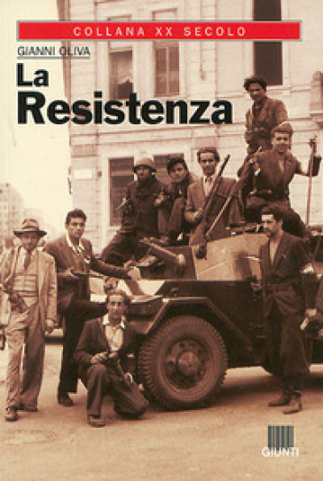 La Resistenza - Gianni Oliva