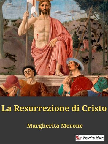 La Resurrezione di Cristo - Margherita Merone