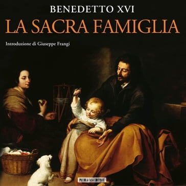 La Sacra Famiglia - Benedetto XVI Benedetto XVI - Giuseppe Frangi