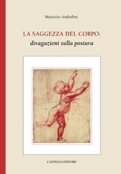 La Saggezza Del Corpo